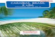 Travelplan Caraíbas, Brasil e USA Inverno 2011-2012