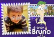 Bruno 6 anos