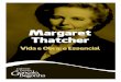Margaret Thatcher - Vida e Obra: o Essencial