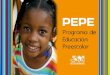 PEPE - Programa de Educaci³n Preescolar