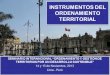 Instrumentos del Ordenamiento Territorial - Miguel Dossman