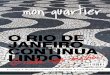 Revista Monquartier - O Rio de Janeiro continua lindo e cada vez melhor!