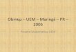 Obmep – UEM – Maringá – PR – 2006