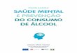 Saúde para Todos: Psiquiatria - Saúde Mental e Prevenção do Consumo de Álcool