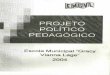 Projeto Poltico-pedagogico da Escola Municipal Gracy Vianna Lage