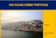 UM OLHAR SOBRE PORTUGAL - Porto
