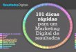 101 Dicas de Rápidas para um Marketing Digital de Resultados