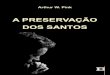 A Preservação dos Santos, Cap. 11 de Um Guia Para Oração Fervorosa, por A. W. Pink