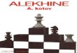 ALEKHINE - Alexander Kotov