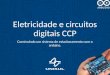 Eletricidade e Circuitos Digitais CCP4