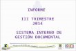 INFORME III TRIMESTRE 2014 SISTEMA INTERNO DE GESTIÓN DOCUMENTAL
