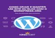 Como criar e manter um site ou blog com o Wordpress