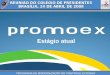 PROGRAMA DE MODERNIZAÇÃO DO CONTROLE EXTERNO Estágio atual REUNIÃO DO COLÉGIO DE PRESIDENTES BRASÍLIA, 24 DE ABRIL DE 2008 REUNIÃO DO COLÉGIO DE PRESIDENTES