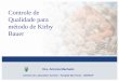 Controle de Qualidade para método de Kirby Bauer Dra. Antonia Machado Diretora do Laboratório Central – Hospital São Paulo - UNIFESP