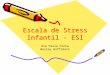 Escala de Stress Infantil - ESI Ana Paula Pinha Wesley Hoffimann