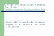 Centro Universitário Central Paulista Estágio Supervisionado em Fisioterapia em Saúde da Mulher Nome: Glória Anastacia Cezarino Supervisora: Sandra M