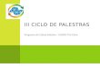 Programa de Coleta Seletiva – UNESP/ Rio Claro III C ICLO DE P ALESTRAS