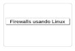Firewalls usando Linux. 1 IPChainsIPChains Sucessor do ipfwadmSucessor do ipfwadm Presente no Linux a partir do kernel 2.1.102Presente no Linux a partir