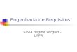Engenharia de Requisitos Silvia Regina Vergilio - UFPR
