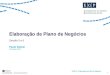 CGG 51 – Elaboração de Plano de Negócios 1 Elaboração de Plano de Negócios Sessão 5 e 6 Paulo Sobral 11Janeiro 2012