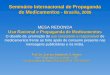Seminário Internacional de Propaganda de Medicamentos - Brasília, 2005 Prof. Dr. Jussara Calmon R. S. Soares Instº Saúde da Comunidade – UFF Coordenadora