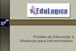 Projeto de Educação à Distância para Universidades