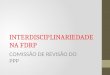 INTERDISCIPLINARIEDADE NA FDRP COMISSÃO DE REVISÃO DO PPP