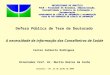 UNIVERSIDADE DE BRASÍLIA FACE – Faculdade de Economia, Administração, Contabilidade e Ciência da Informação e Documentação DEPARTAMENTO DE CIÊNCIA DA INFORMAÇÃO