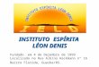 Instituto Espírita Léon Denis INSTITUTO ESPÍRITA LÉON DENIS Fundado em 4 de Dezembro de 1999 Localizado na Rua Albino Hackmann n° 16 Bairro Florida, Guaíba/RS