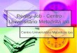 Reality Job - Centro Universitrio Metodista Ipa Centro Universitrio Metodista Ipa