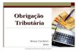 Obrigação Tributária Nívea Cordeiro 2015 nivea@cordeiroeaureliano.com.br