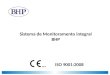 Sistema de Monitoramento integral BHP ISO 9001:2008