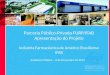 Parceria Público-Privada FURP/IFAB Apresentação do Projeto Indústria Farmacêutica de Américo Brasiliense IFAB Audiência Pública – 6 de Dezembro de 2012