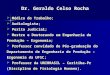 Dr. Geraldo Celso Rocha  Médico do Trabalho;  Audiologista;  Perito Judicial;  Mestre e Doutorando em Engenharia de Produção – Ergonomia;  Professor