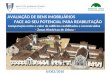 AVALIAÇÃO DE BENS IMOBILIÁRIOS FACE AO SEU POTENCIAL PARA REABILITAÇÃO Comparação entre o valor de edifícios reabilitados e reconstruídos – Zonas Históricas
