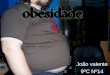 João valente 9ºC Nº14. Introdução Muitos profissionais definem obesidade como “excesso de peso” ou “excesso de massa gordurosa no corpo”. Mas será apenas