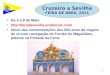 1 De 3 a 8 de Maio  Início das comemorações dos 500 anos da viagem de circum-navegação de Fernão de Magalhães, patente