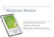 Windows Mobile Elmário Gomes Dutra Jr. Gustavo Romano Rita Kalile Almeida Andrade