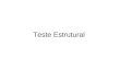 Teste Estrutural. 2 Teste estrutural Teste baseado na estrutura do código Mais precisamente, –Critério de adequação baseia-se no código!