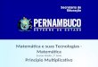 Matemática e suas Tecnologias - Matemática Ensino Médio, 2ª Série Princípio Multiplicativo