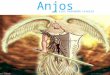 Anjos by Luíz Fernando Liveira © Arte: waters03. Anjos Nos instantes cruciais da dor, o corpo clama por socorro. O espírito vislumbra o horror... a vida