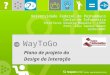WayToGo Plano de projeto do Design da Interação Universidade Federal de Pernambuco Centro de Informática Interfaces Usuário Máquina / if681 Prof. Alex