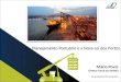 Planejamento Portuário e a Nova Lei dos Portos Mário Povia Diretor Geral da ANTAQ Rio de Janeiro, 06 de maio de 2015