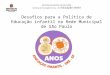 Desafios para a Política de Educação infantil na Rede Municipal de São Paulo