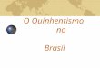 O Quinhentismo no Brasil. Produção literária no Brasil - Colônia Literatura de informação e Literatura de catequese