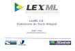 LexML 2.0: Tratamento do Texto Integral Jo£o Lima joaolima@