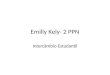 Emilly Kely- 2 PPN Intercâmbio Estudantil. Perfil Pessoas entre 19 e 22 anos. Estudantes Universitários. Passaram pelo menos 3 meses em país estrangeiro