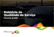 Fevereiro de 2015 Relatório de Qualidade do Serviço