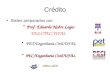 Crédito Slides preparados por: Prof. Eduardo Nobre LagesProf. Eduardo Nobre Lages EES/CTEC/UFAL PET/Engenharia Civil/UFAL PEC/Engenharia Civil/UFALPEC/Engenharia