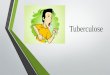 Tuberculose. O que é Tuberculose? A tuberculose é uma doença infectocontagiosa causada por uma bactéria que afeta principalmente os pulmões, mas também